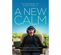 Michael Galitzer Larry Trivieri A New Calm (Tascabile)