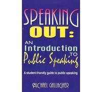 Michael Gallagher Speaking Out: An Introduction to Public Speaking (Tascabile)