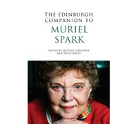 Michael Gardiner The Edinburgh Companion to Muriel Spark (Tascabile)