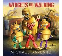 Michael Garland Widgets Go Walking (Tascabile)