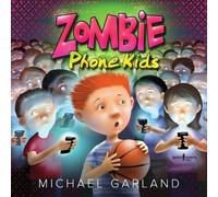 Michael Garland Zombie Phone Kids (Tascabile)