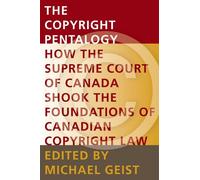 Michael Geist The Copyright Pentalogy (Tascabile) Law, Technology and Society
