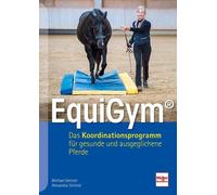 Michael Geitner EquiGym®: Das Koordinationsprogramm für gesunde und (Tascabile)