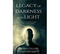 Michael Gellert Legacy of Darkness and Light (Copertina rigida)