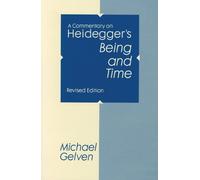 Michael Gelven A Commentary on Heidegger's "Being and Time" (Tascabile)