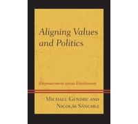 Michael Gendre Nicolás Sánchez Aligning Values and Politics (Tascabile)