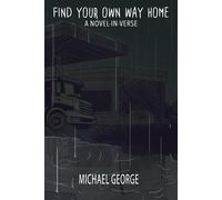 Michael George Find Your Own Way Home (Tascabile)