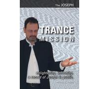 Michael George Reccia Trance Mission (Tascabile) Joseph Communications