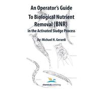 Michael Gerardi An Operator's Guide to Biological Nutrient Removal ( (Tascabile)