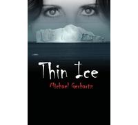 Michael Gerhartz Thin Ice (Tascabile) Eurosec Corporation