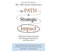 Michael Gerharz The PATH to Strategic Impact (Tascabile)