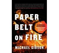 Michael Gibson Paper Belt on Fire (Copertina rigida)