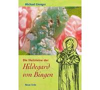 Michael Gienger Die Heilsteine der Hildegard von Bingen (Tascabile)