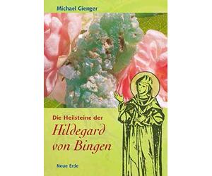 Michael Gienger Die Heilsteine der Hildegard von Bingen (Tascabile)