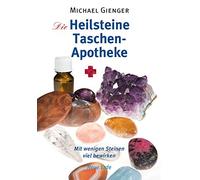 Michael Gienger Die Heilsteine-Taschenapotheke: Mit wenigen Steinen (Tascabile)