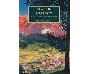 Michael Gilbert Death in Captivity (Tascabile) British Library Crime Classics