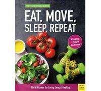 Michael Gleeson Eat, Move, Sleep, Repeat (Tascabile)
