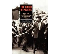 Michael Goldfield The Color Of Politics (Tascabile)