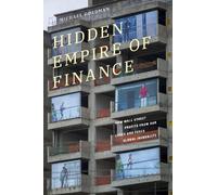 Michael Goldman Hidden Empire of Finance (Tascabile)