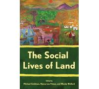 Michael Goldman The Social Lives of Land (Tascabile)