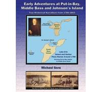 Michael Gora Early Adventures at Put-in-Bay, Middle Bass and Johnson (Tascabile)