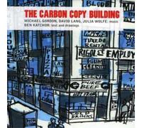 Michael Gordon Carbon Copy Building (Bleckmann) (CD) Album