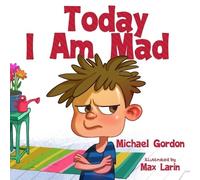 Michael Gordon Today I am Mad (Tascabile)