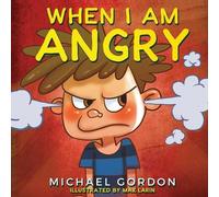 Michael Gordon When I Am Angry (Tascabile) Self-Regulation Skills