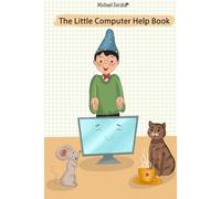 Michael Gorzka The Little Computer Help Book (Tascabile)