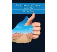 Michael Goss The Evidence for Phantom Hitch-Hikers (Tascabile)