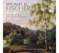 Michael Gotthard Fischer Michael G. Fischer: Piano Quartet Op. 6/Sextet (CD)
