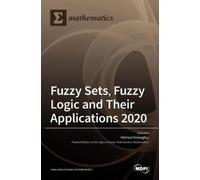 Michael Gr Vosk Fuzzy Sets, Fuzzy Logic and Their Application (Copertina rigida)