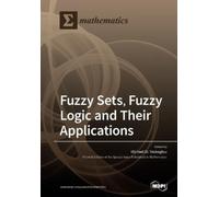 Michael Gr Voskoglou Fuzzy Sets, Fuzzy Logic and Their Applications (Tascabile)