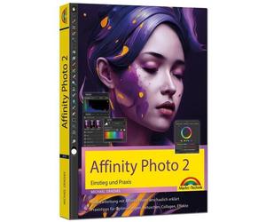 Michael Gradias Affinity Photo 2 - Einstieg und Praxis für Windows V (Tascabile)
