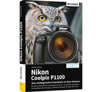 Michael Gradias Nikon Coolpix P1100 - Das umfangreiche Praxis (Copertina rigida)