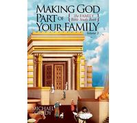 Michael Grady Making God Part of Your Family Volume 3 (Tascabile)