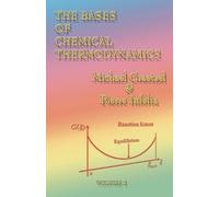 Michael Graetzel Pierre Infelta Michael The Bases of Chemical Thermo (Tascabile)