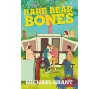 Michael Grant Bare Bear Bones (Tascabile)