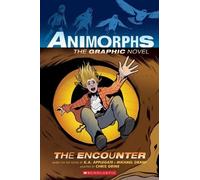 Michael Grant K Appleg The Encounter: The Graphic Novel (Animorphs (Tascabile)