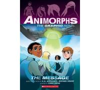 Michael Grant K Applegate Message: The Graphic Novel (Animorphs #4) (Tascabile)