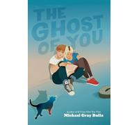Michael Gray Bulla The Ghost of You (Copertina rigida)