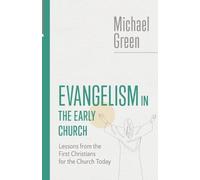 Michael Green Evangelism in the Early Church (Tascabile)