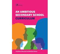 Michael Green Jonathan Glazza An Ambitious Secondary School Curricul (Tascabile)