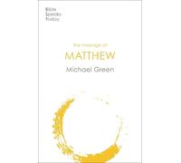 Michael Green The Message of Matthew (Tascabile)