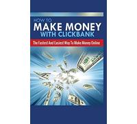 Michael Greene How to Make Money with Clickbank (Tascabile)
