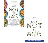 Michael Greger 2 Books Collection Set (The How Not to Age Cookbook & How Not to Age)