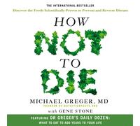 Michael Greger Gene Stone How Not to Die: Revised and Updated (Copertina rigida)