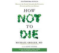 Michael Greger Gene Stone How Not to Die (Tascabile)