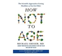 Michael Greger How Not to Age (Copertina rigida)