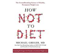 Michael Greger How Not to Diet (Tascabile)